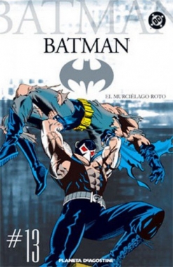 Batman Coleccionable #13. El murciélago roto