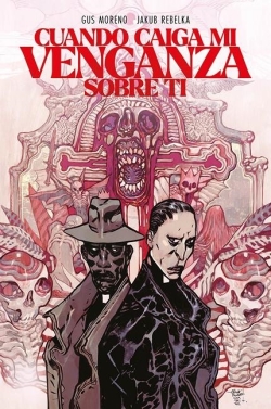 Cuando caiga mi venganza sobre tí