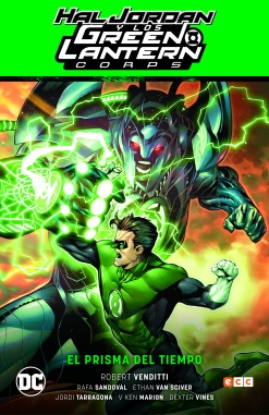 Hal Jordan y los Green Lantern Corps Saga #2. El prisma del tiempo (Green Lantern Saga - Renacimiento Parte 2)