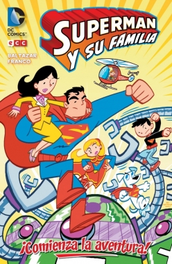 Superman y su familia #1. ¡Comienza la aventura!