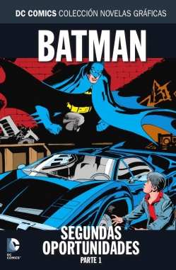 DC Comics: Colección Novelas Gráficas #65. Batman: Segundas oportunidades Parte 1