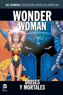DC Comics: Colección Novelas Gráficas #34. Wonder Woman: Dioses y mortales