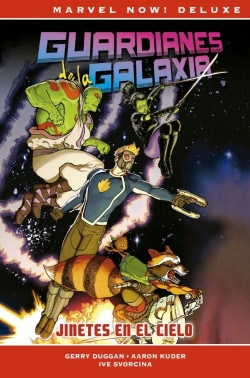 Guardianes de la Galaxia de Gerry Duggan #1. Jinetes en el cielo