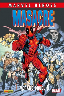 Marvel Héroes #82. Masacre 3: Verano cruel