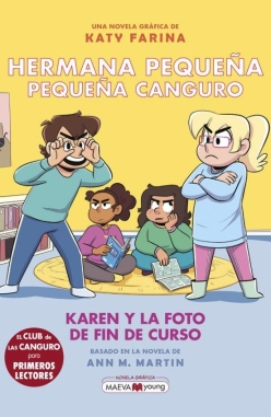 Hermana pequeña, pequeña canguro #5. Karen y la foto de fin de curso