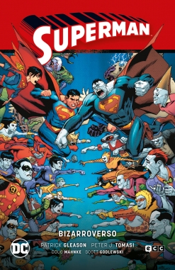 Superman Saga #8. Bizarroverso (Superman Saga - Héroes en Crisis Parte 3)