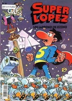 Olé Superlópez #22. Los Ladrones de Ozono