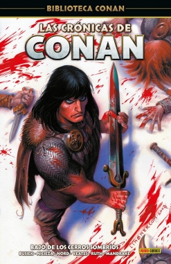 Biblioteca Conan. Las crónicas de Conan #1. Bajó de los cerros sombríos