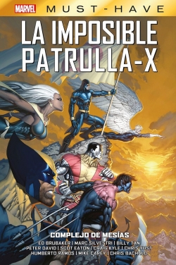 Marvel Must-Have. La Imposible Patrulla-X  #10. Complejo de Mesías