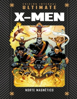 Marvel Ultimate #30. X.Men. Norte magnético