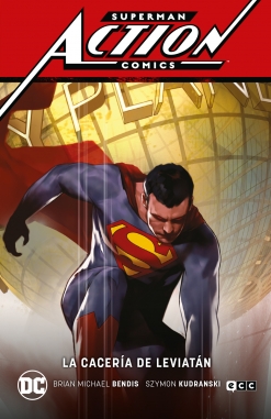 Superman: Action Comics (Saga) #3. La cacería de Leviatán (Superman Saga - Leviatán Parte 3)