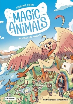 Magic animals #1. El poder del amuleto