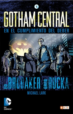 Gotham Central #1. En el cumplimiento del deber