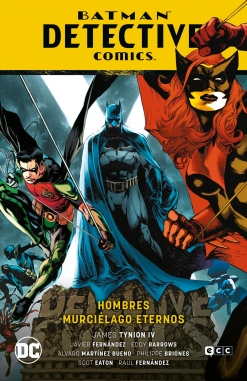 Batman: Detective Comics #7. Hombres murciélago eternos (Renacimiento Parte 8)