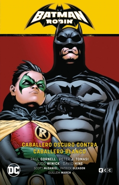 Batman y Robin Saga #4. Caballero oscuro contra Caballero blanco (Batman Saga - Batman y Robin 7)