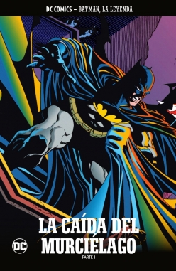 Batman, la leyenda #70. La caída del Murciélago Parte 1