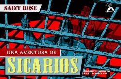 Sicarios #3. Saint Rose