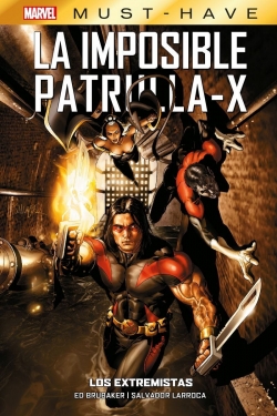Marvel Must-Have. La Imposible Patrulla-X  #8. Los extremistas