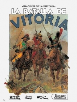 Imágenes de la historia #10. La batalla de Vitoria