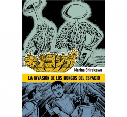 La invasión de los hongos del espacio