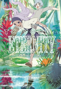 To your eternity #9
