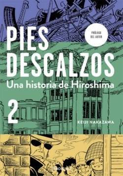 Pies descalzos. Una historia de Hiroshima #2