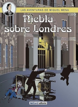 Las aventuras de Miquel Mena #3. Niebla sobre Londres