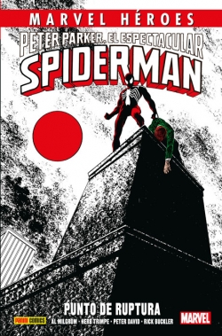 Marvel Héroes #74. Peter Parker, El Espectacular Spiderman: Punto de ruptura