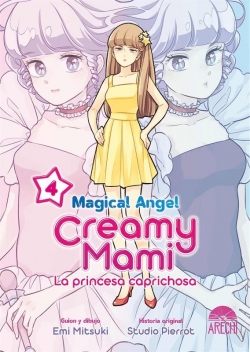 Magical Angel. Creamy Mami. La princesa caprichosa #4