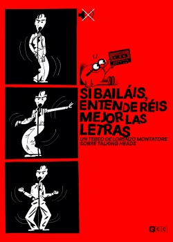 Si bailáis, entenderéis mejor las letras: Un tebeo de Lorenzo Montatore sobre Talking Heads