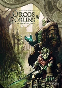 Orcos & Goblins #5. Silencio / Dunnrak