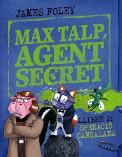 Max Talp, Agent secret #2. Operació Cansalada