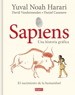 Sapiens: una historia grafica #1. El nacimiento de la humanidad