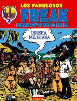 Los fabulosos Freak Brothers #2. Odisea Mejicana
