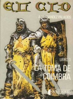 Imágenes de la historia #8. El Cid #3. La toma de Coimbra
