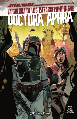 Star Wars: Doctora Aphra #3. La guerra de los cazarrecompensas