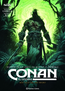 Conan: El cimmerio #3. Más allá del río Negro