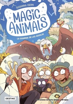 Magic animals #10. La guarida de las águilas
