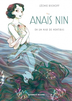 Anaïs Nin. En un mar de mentiras