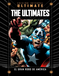Marvel Ultimate #19. The Ultimates. El gran robo de América