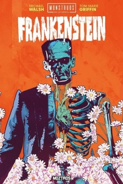 Monstruos de la Universal #3. Frankenstein