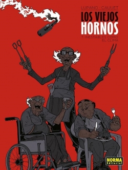 Los viejos hornos #7. Inestables como el clima