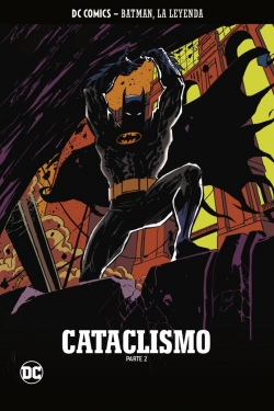 Batman, la leyenda #54. Cataclismo Parte 2