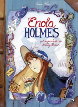 Enola Holmes #2. y el sorprendente caso de Lady Alistair