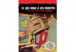 Biblioteca de cómics de terror de los años 50 #8. El que roba a los muertos y otras historias de Lou Cameron