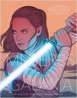 Star Wars: Mujeres de la Galaxia