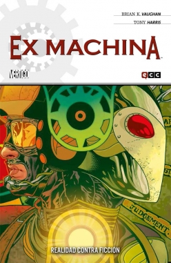 Ex Machina #3. Realidad contra ficción