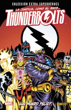 Colección Extra Superhéroes #63. Thunderbolts 5: ¿Un mundo feliz?