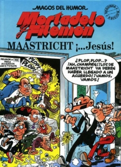 Mortadelo y Filemón #47. Maastricht ¡...Jesús!