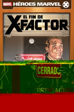 X-Factor v2 #7. El fin de X-Factor